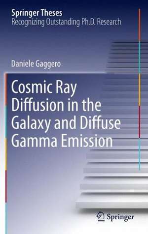 Cosmic Ray Diffusion in the Galaxy and Diffuse Gamma Emission de Daniele Gaggero