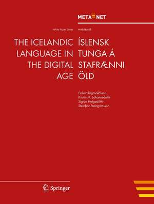 The Icelandic Language in the Digital Age de Georg Rehm