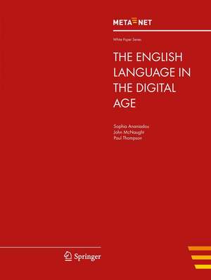 The English Language in the Digital Age de Georg Rehm