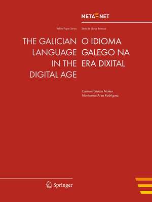 The Galician Language in the Digital Age de Georg Rehm