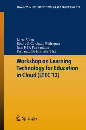 Workshop on Learning Technology for Education in Cloud (LTEC'12) de Lorna Uden