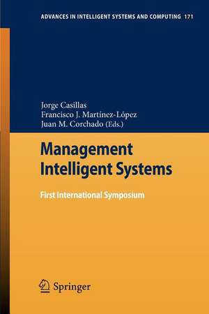 Management Intelligent Systems: First International Symposium de Jorge Casillas