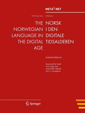 The Norwegian Language in the Digital Age: Bokmalsversjon de Georg Rehm