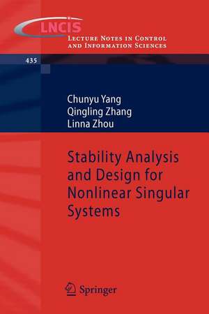 Stability Analysis and Design for Nonlinear Singular Systems de Chunyu Yang