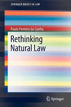 Rethinking Natural Law de Paulo Ferreira da Cunha