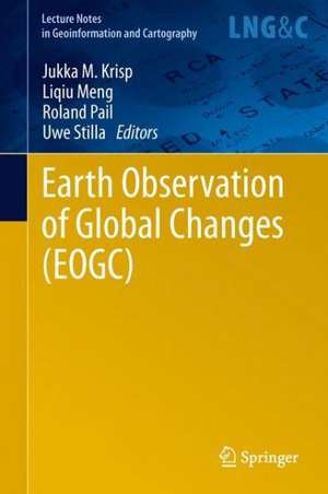 Earth Observation of Global Changes (EOGC) de Jukka M. Krisp