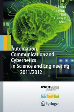 Automation, Communication and Cybernetics in Science and Engineering 2011/2012 de Sabina Jeschke