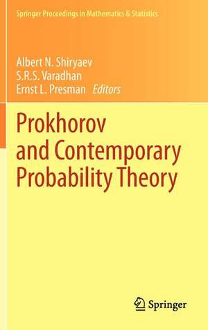 Prokhorov and Contemporary Probability Theory: In Honor of Yuri V. Prokhorov de Albert N. Shiryaev