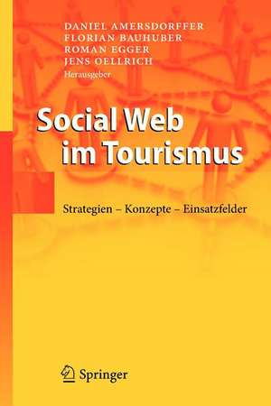 Social Web im Tourismus: Strategien - Konzepte - Einsatzfelder de Daniel Amersdorffer