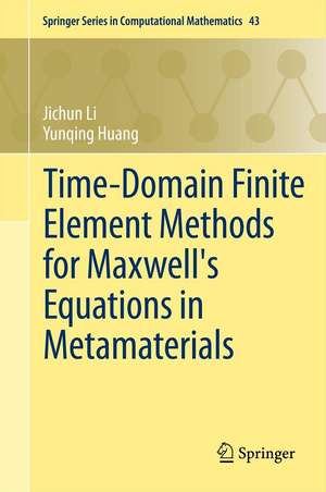 Time-Domain Finite Element Methods for Maxwell's Equations in Metamaterials de Jichun Li