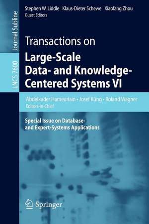 Transactions on Large-Scale Data- and Knowledge-Centered Systems VI: Special Issue on Database- and Expert-Systems Applications de Abdelkader Hameurlain