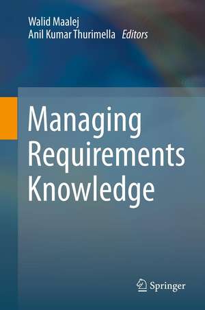 Managing Requirements Knowledge de Walid Maalej