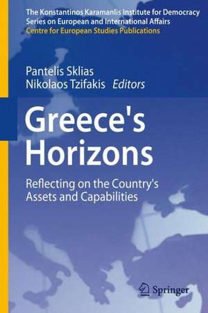 Greece's Horizons: Reflecting on the Country's Assets and Capabilities de Pantelis Sklias