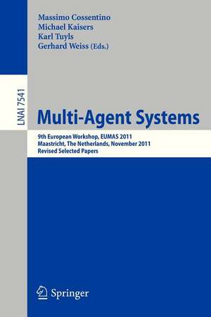 Multi-Agent Systems: 9th European Workshop, EUMAS 2011, Maastricht, The Netherlands, November 14-15, 2011. Revised Selected Papers de Massimo Cossentino