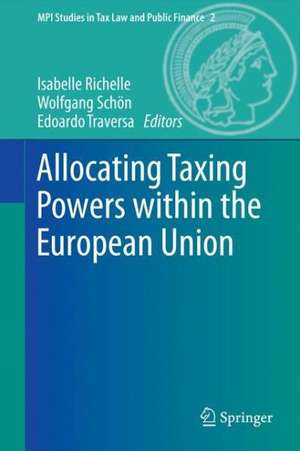 Allocating Taxing Powers within the European Union de Isabelle Richelle