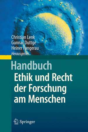 Handbuch Ethik und Recht der Forschung am Menschen de Christian Lenk