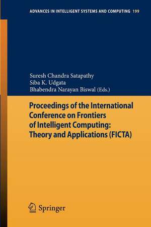 Proceedings of the International Conference on Frontiers of Intelligent Computing: Theory and Applications (FICTA) de Suresh Chandra Satapathy