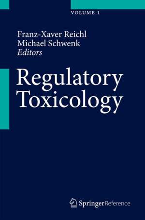 Regulatory Toxicology de Franz-Xaver Reichl