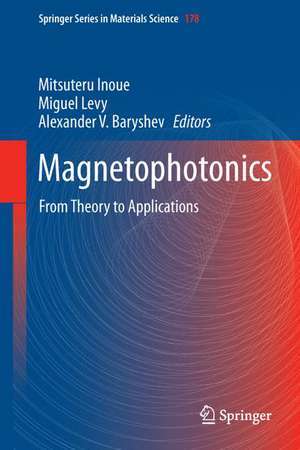 Magnetophotonics: From Theory to Applications de Mitsuteru Inoue