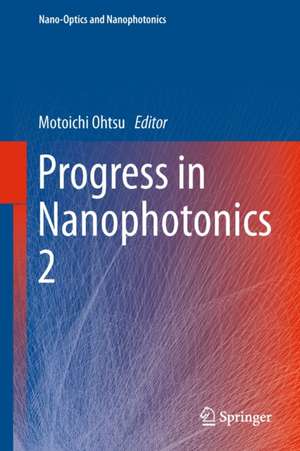 Progress in Nanophotonics 2 de Motoichi Ohtsu