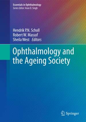 Ophthalmology and the Ageing Society de Hendrik P. N. Scholl