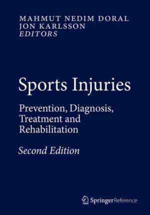 Sports Injuries: Prevention, Diagnosis, Treatment and Rehabilitation de Mahmut Nedim Doral