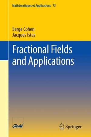 Fractional Fields and Applications de Serge Cohen