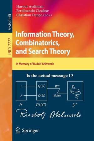 Information Theory, Combinatorics, and Search Theory: In Memory of Rudolf Ahlswede de Harout Aydinian