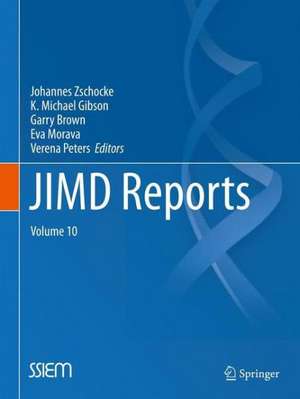 JIMD Reports - Volume 10 de Johannes Zschocke