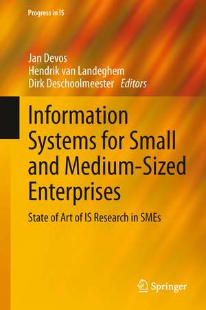 Information Systems for Small and Medium-sized Enterprises: State of Art of IS Research in SMEs de Jan Devos