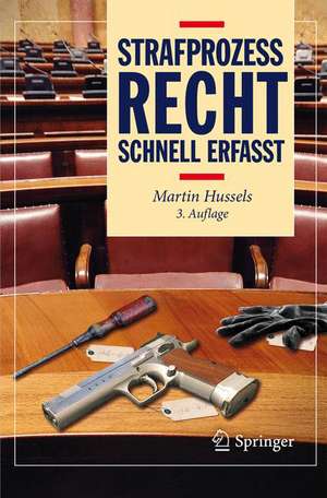 Strafprozessrecht - Schnell erfasst de Martin Hussels