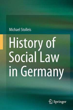 History of Social Law in Germany de Michael Stolleis