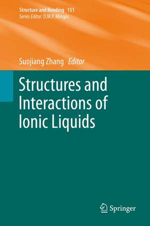 Structures and Interactions of Ionic Liquids de Suojiang Zhang