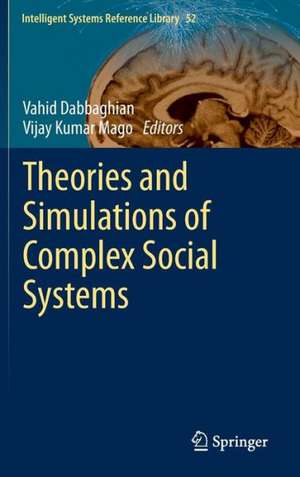 Theories and Simulations of Complex Social Systems de Vahid Dabbaghian