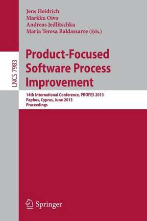 Product-Focused Software Process Improvement: 14th International Conference, PROFES 2013, Paphos, Cyprus, June 12-14, 2013, Proceedings de Jens Heidrich