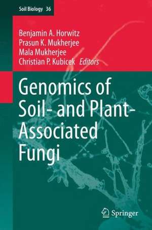 Genomics of Soil- and Plant-Associated Fungi de Benjamin A. Horwitz