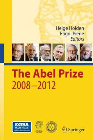 The Abel Prize 2008-2012 de Helge Holden