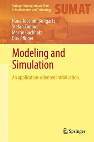 Modeling and Simulation: An Application-Oriented Introduction de Hans-Joachim Bungartz