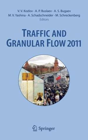 Traffic and Granular Flow '11 de Valery V. Kozlov