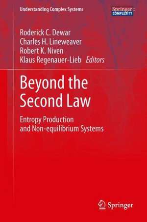 Beyond the Second Law: Entropy Production and Non-equilibrium Systems de Roderick C. Dewar