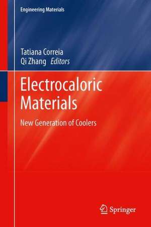 Electrocaloric Materials: New Generation of Coolers de Tatiana Correia