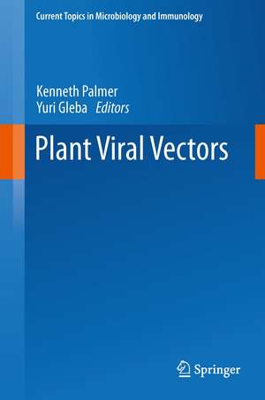 Plant Viral Vectors de Kenneth Palmer