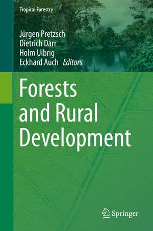 Forests and Rural Development de Jürgen Pretzsch