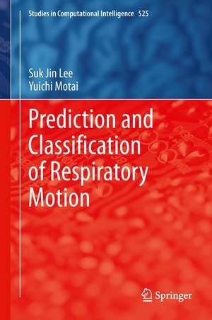 Prediction and Classification of Respiratory Motion de Suk Jin Lee