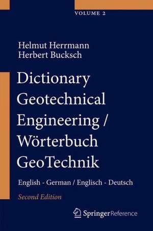 Dictionary Geotechnical Engineering/Wörterbuch GeoTechnik: English - German/Englisch - Deutsch de Helmut Herrmann