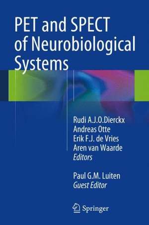 PET and SPECT of Neurobiological Systems de Rudi A.J.O. Dierckx