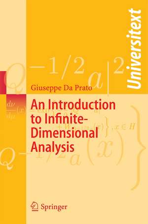 An Introduction to Infinite-Dimensional Analysis de Giuseppe Da Prato