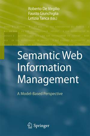 Semantic Web Information Management: A Model-Based Perspective de Roberto de Virgilio