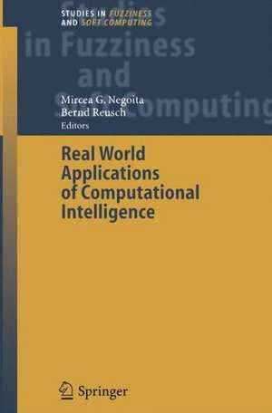 Real World Applications of Computational Intelligence de Mircea Gh. Negoita