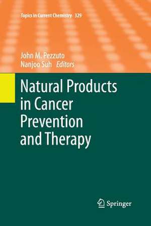 Natural Products in Cancer Prevention and Therapy de John M. Pezzuto